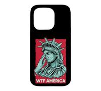 Statue of Liberty Crying WTF America Resist Case for iPhone 15 Pro