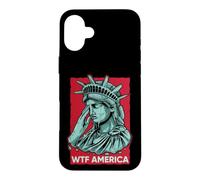 Statue of Liberty Crying WTF America Resist Case for iPhone 16 Plus