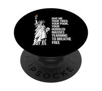 Statue Of Liberty Give Me Your Tired Your Poor Labor Day PopSockets Adhesive PopGrip