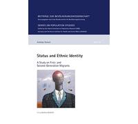 Status and Ethnic Identity : A Study on First- and Second-Generation Migrants 56