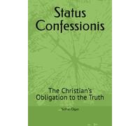 Status Confessionis: And The Christian’s Obligation to the Truth