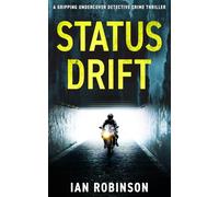 STATUS DRIFT: A gripping undercover detective crime thriller: 2 (DS Sam Batford)