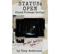 Status Open: Found Footage Horror