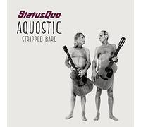 Status Quo - Aqoustic: Stripped Bare