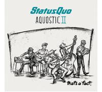 Status Quo - Aquostic II - That's a Fact!