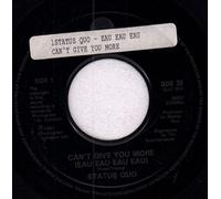 Status Quo - Can't Give You More - Status Quo 7" 45