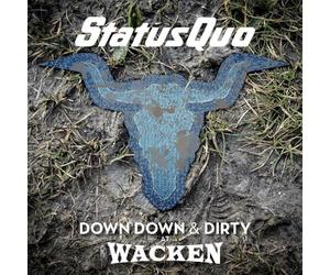 Status Quo: Down Down & Dirty At Wacken [CD]+[DVD]