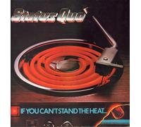 STATUS QUO - If You Can't Stand the Heat
