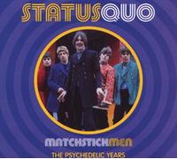 Status Quo - Matchstick Men: The Psychedelic Years