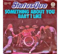 Status Quo - Something about you baby I like (1980) / Vinyl single [Vinyl-Single 7'']