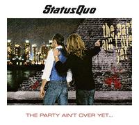 Status Quo - The Party Ain't Over Yet