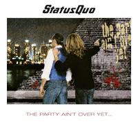 Status Quo - The Party Ain'T Over Yet... (2cd)