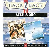 Status Quo - Whatever You Want & Just Supposin'