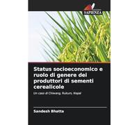 Status socioeconomico e ruolo di genere dei produttori di sementi cerealicole: Un caso di Chiwang, Rukum, Nepal