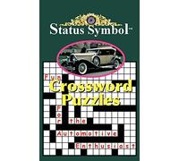 Status Symbol: Fun Crossword Puzzles for the Automotive Enthusiast