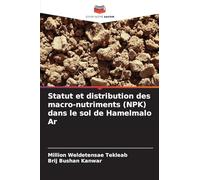 Statut et distribution des macro-nutriments (NPK) dans le sol de Hamelmalo Ar