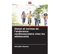 Statut et normes de l'endurance cardiovasculaire chez les adolescents