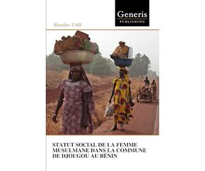 STATUT SOCIAL DE LA FEMME MUSULMANE DANS LA COMMUNE DE DJOUGOU AU BÉNIN