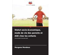 Statut socio-économique, mode de vie des parents et AGE chez les enfants: Une étude transversale