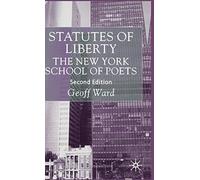 Statutes of Liberty: The New York School of Poets (Language, Discourse, Society)