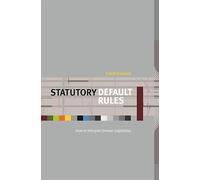 Statutor Default Rules: How to Interpret Unclear Legislation