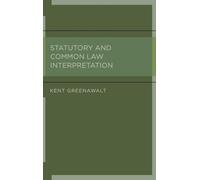 Statutory and Common Law Interpretation – Oxford University Press
