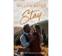 Stay: A Small Town Age Gap, Single Dad Romance (Landmark Mountain)