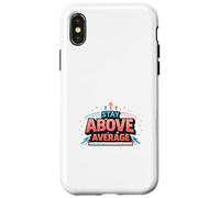 Stay Above Average Bold Motivation Design Case for iPhone X/XS