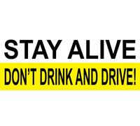 Stay Alive Don't Drink & Drive Bar Business Notice Warning Sign Self Adhesive Gloss Sticker 165mm x 65mm V2