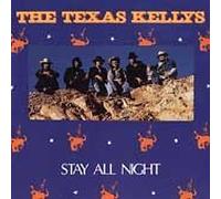 Stay All Night by Texas Kellys (1996-09-19)