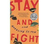 Stay and Fight - Paperback NEW Ffitch, Madelin 10/11/2020