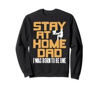 Stay At Home Dad Proud Living the Role Funny Family Humor Sweatshirt