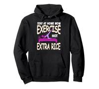 Stay At Home Mom Exercise Not Extra Rice Pullover Hoodie
