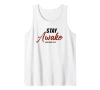 Stay Awake - Matthew 24:42 Jesus Quote Salvation Faith Tank Top