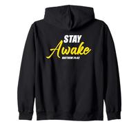 Stay Awake - Matthew 24:42 Jesus Quote Salvation Faith Zip Hoodie