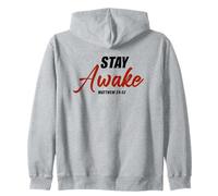 Stay Awake - Matthew 24:42 Jesus Quote Salvation Faith Zip Hoodie