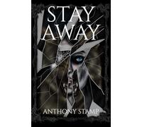 Stay Away