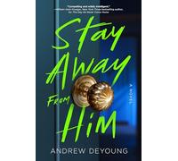 Stay Away from Him