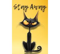 Stay Away: Period Tracker Journal:A Simple and Funny Menstrual Cycle Tracking For Young Girls ,Teens And Women.