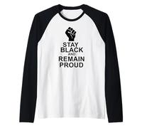 Stay Black and Remain Proud Raglan Baseball Tee