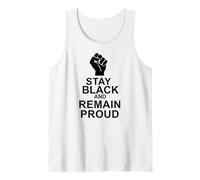 Stay Black and Remain Proud Tank Top
