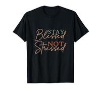 Stay Blessed Not Stressed God Faith Jesus T-Shirt