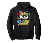 Stay Calm Ace Exam Teacher Student Motivation School Test Pullover Hoodie