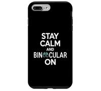 Stay Calm And Binocular On Funny Birdwatching Saying Case for iPhone 7 Plus/8 Plus