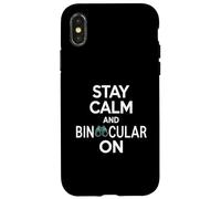 Stay Calm And Binocular On Funny Birdwatching Saying Case for iPhone X/XS