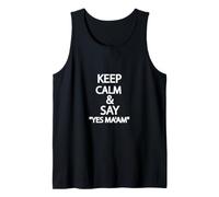Stay Calm and Say Yes, Ma'am Tank Top