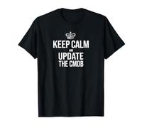 Stay calm and update the CMDB for men and women T-Shirt