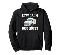Stay Calm I Got Lights Funny Ambulance Driver EMT Pullover Hoodie