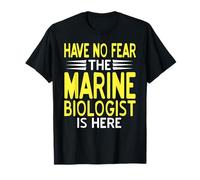 Stay Calm The Marine Biologist is Here Humor T-Shirt