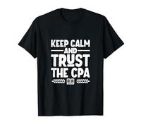 Stay Calm - Trust CPA T-Shirt